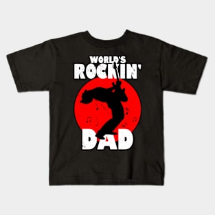 Rockin' Dad Best Dad Gift For Dads Fathers Uncle Kids T-Shirt